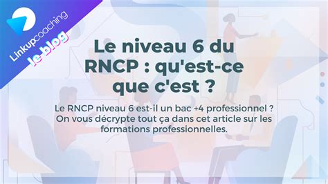 formation rncp niveau 6.